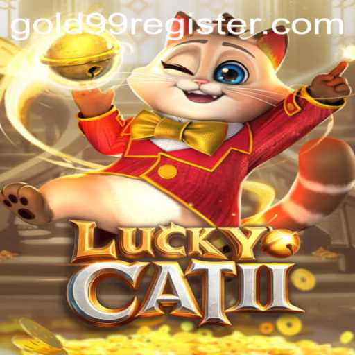 Discover the Exciting World of LuckyCatII and the Quest for Gold99