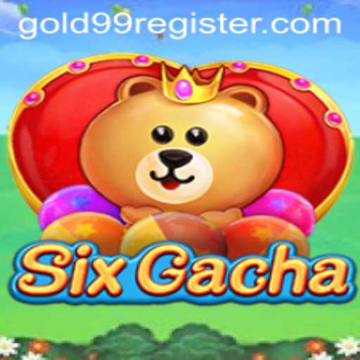 Exploring the World of SixGacha: Unveiling the Magic of gold99
