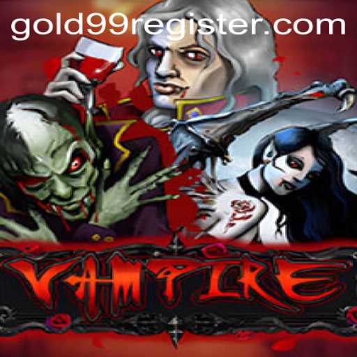 Vampire: The Intriguing World of Gold99